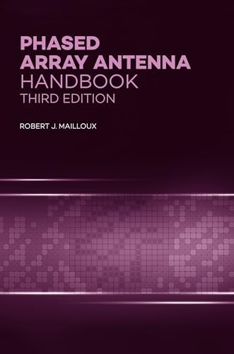 Phased Array Antenna Handbook (Artech House Antennas and